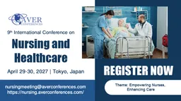 9th International  Conference on Nursing & Healthcare